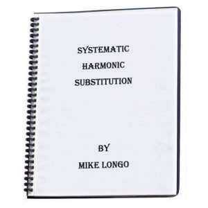 Systematic Harmonic Substitution by Mike Longo